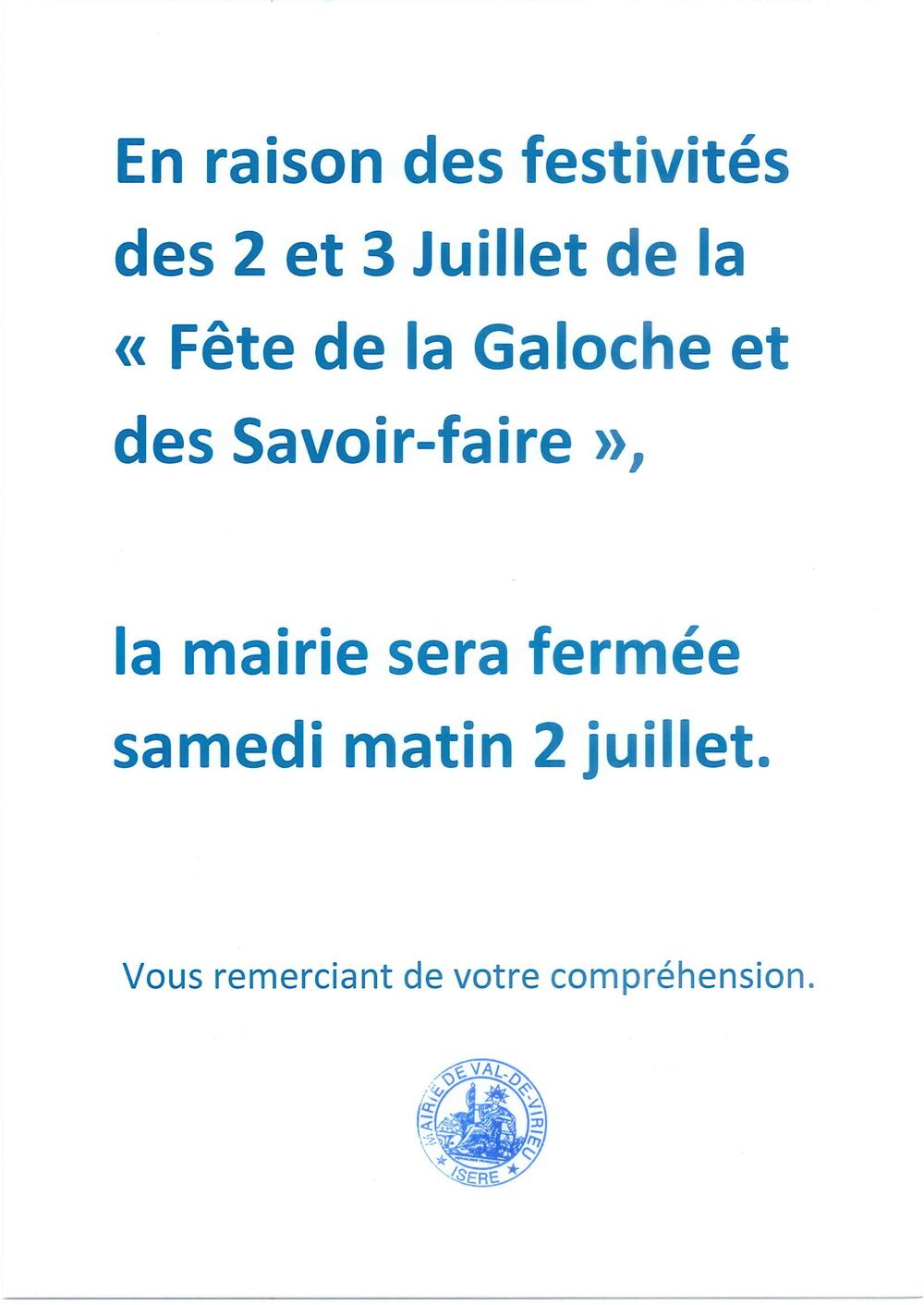 En raison des festivités des 2 et 3 juillet de la Fête de la Galoche