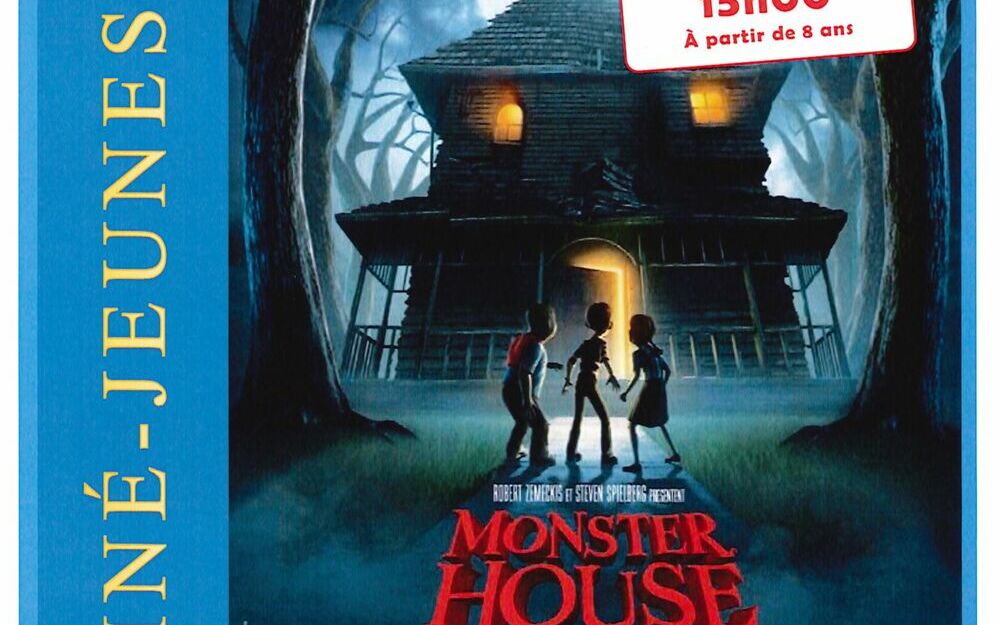 Ciné-Jeunesse : MONSTER HOUSE